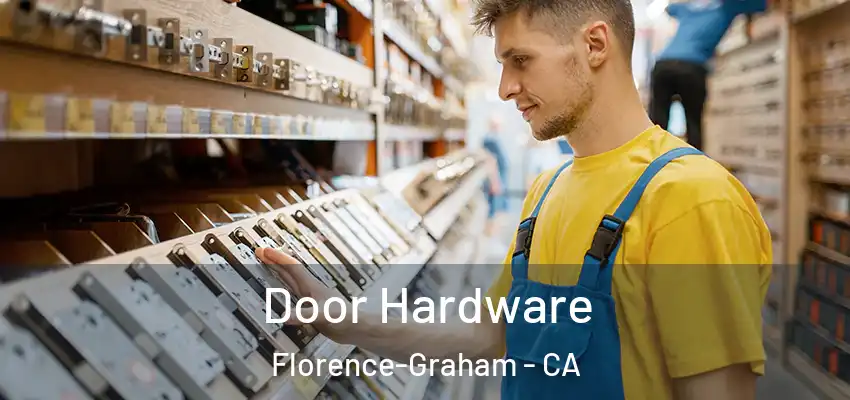  Door Hardware Florence-Graham - CA