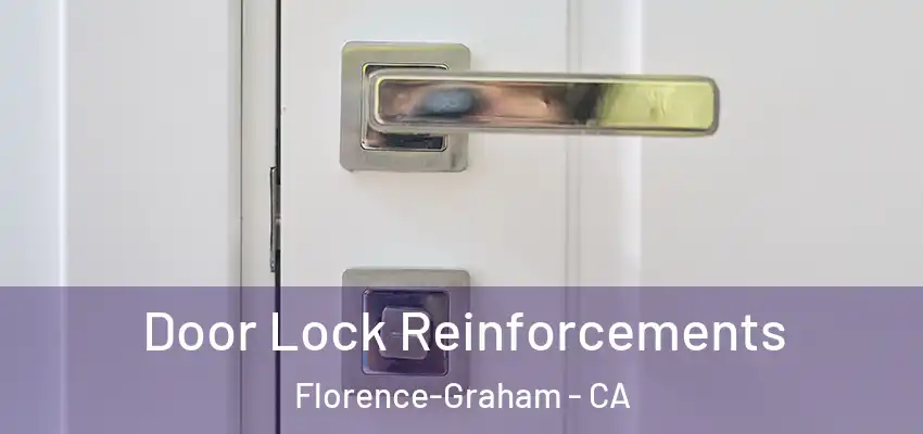  Door Lock Reinforcements Florence-Graham - CA
