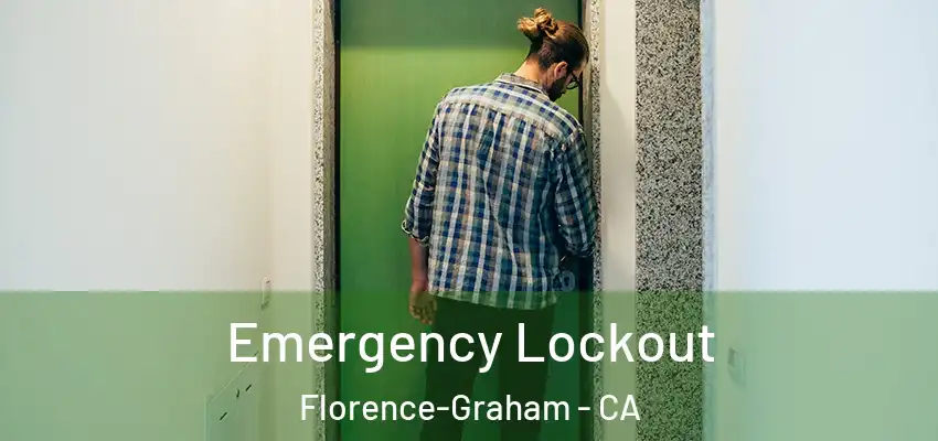  Emergency Lockout Florence-Graham - CA