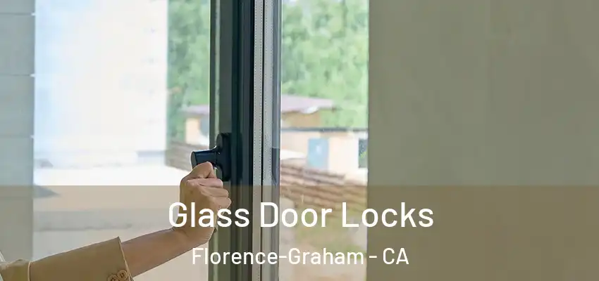  Glass Door Locks Florence-Graham - CA