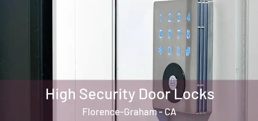  High Security Door Locks Florence-Graham - CA