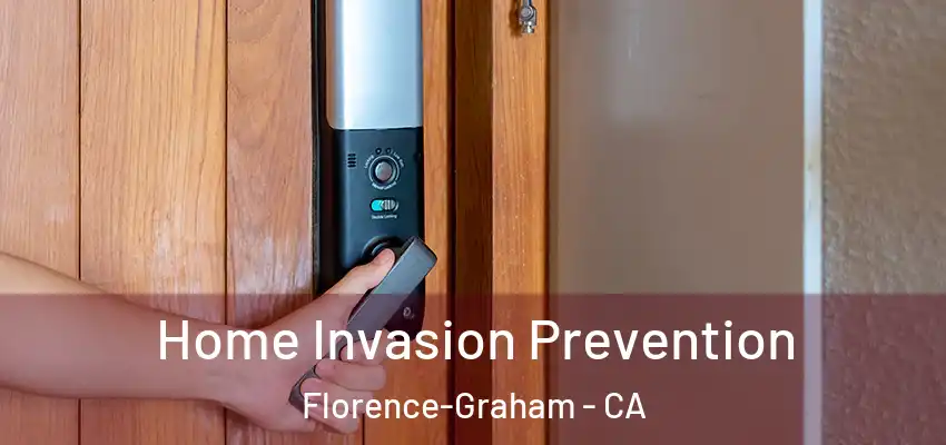  Home Invasion Prevention Florence-Graham - CA