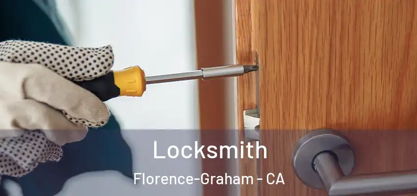 Locksmith Florence-Graham - CA