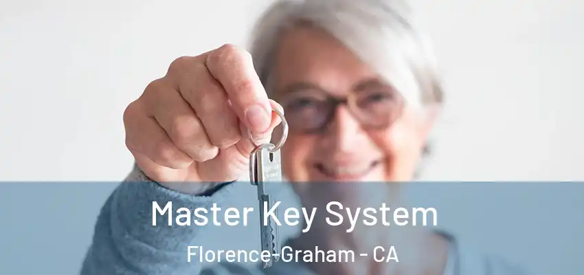  Master Key System Florence-Graham - CA